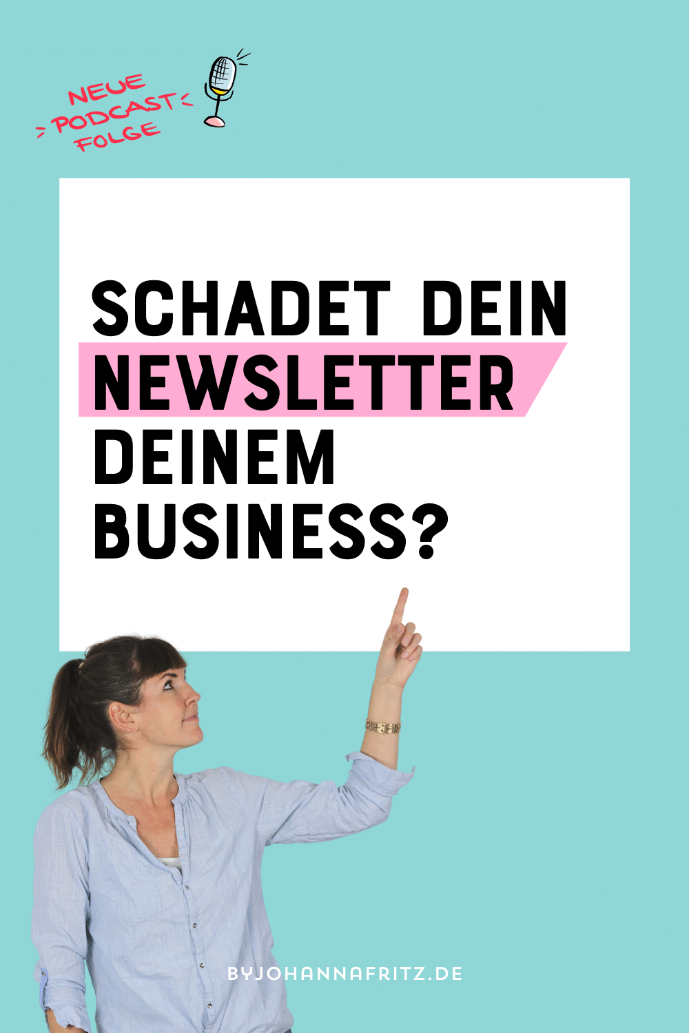 Schadet dein Newsletter deinem Business? by Johanna Fritz